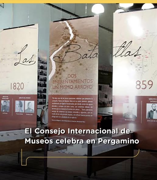 ICOM Argentina celebrará el Día Internacional de los Museos en el Museo Batallas de Cepeda de Mariano Benítez. 